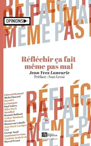 Réfléchir ça fait même pas mal  de Jean-Yves Laneurie