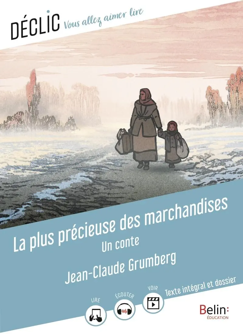 La plus précieuse des marchandises de Jean-Claude Grumberg
