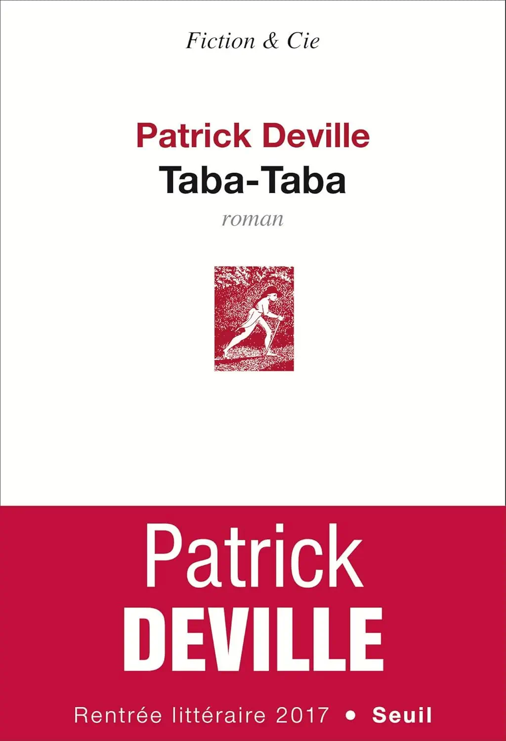 Taba-Taba de Patrick Deville