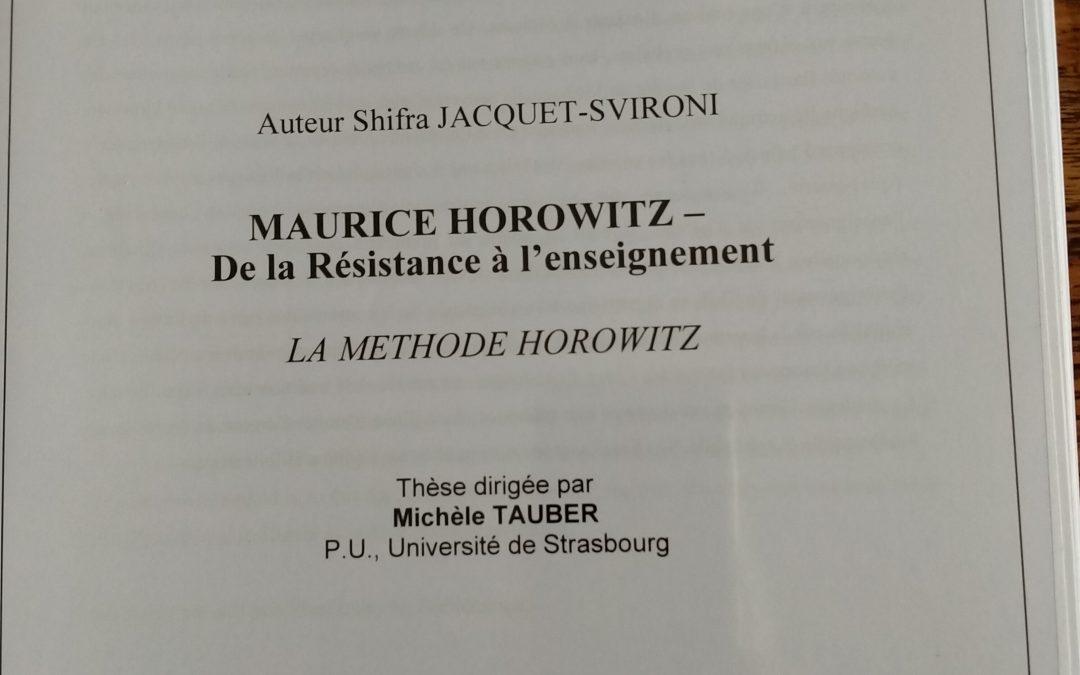 « Maurice Horowitz – de la résistance à l’enseignement » de Shifra jacquet-Svironi